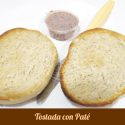 Tostada con Paté la Piara